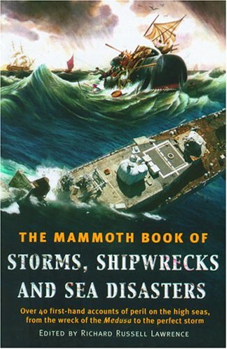 The mammoth book of storms, shipwrecks and sea disasters Cover
