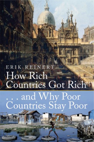 How rich countries got rich-- and why poor countries stay poor Cover