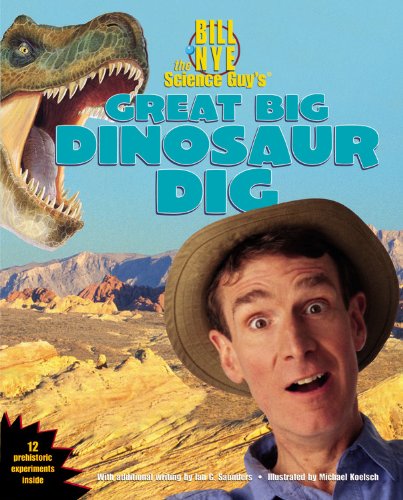 Bill Nye the Science Guy's Great Big Dinosaur Dig (Bill Nye the Science Guy) Cover