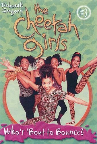 Who's 'Bout to Bounce (The Cheetah Girls #3) Cover