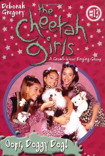 Oops, Doggy Dog (The Cheetah Girls #13) Cover