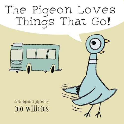 The pigeon loves things that go! Cover
