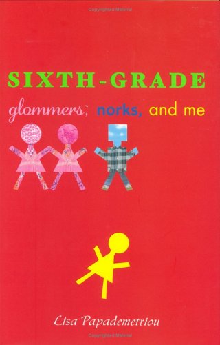 Sixth-Grade Glommers, Norks, and Me Cover