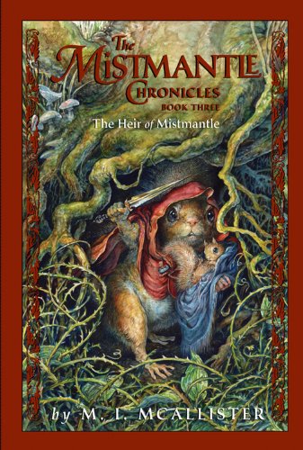 The Heir of Mistmantle (Mistmantle Chronicles) Cover