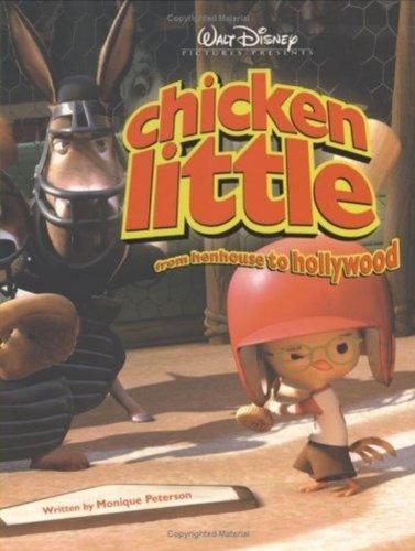 Walt Disney pictures presents Chicken Little : from henhouse to Hollywood Cover