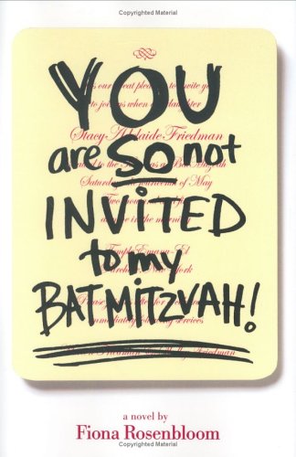 You are so not invited to my bat mitzvah! Cover