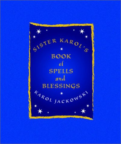 Sister Karol's Book of Spells and Blessings Cover