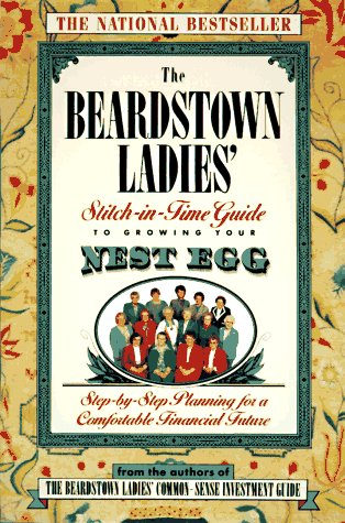The Beardstown Ladies' Stitch-In-Time Guide to Growing Your Nest Egg Cover