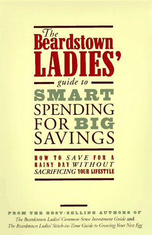 The Beardstown Ladies' Guide to Smart Spending for Big Savings Cover