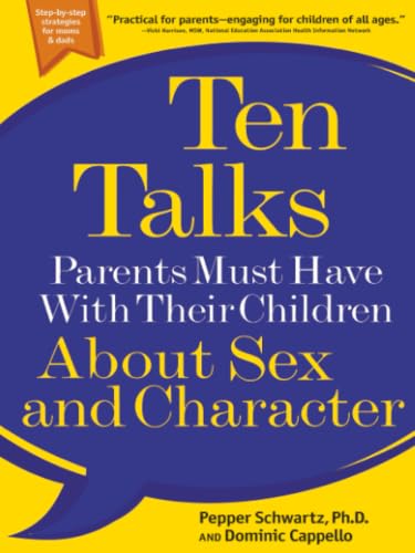 Ten talks parents must have with their children about sex and character Cover