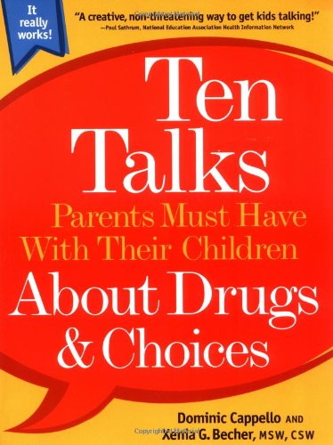 Ten Talks Parents Must Have Their Children About Drugs & Choices (Ten Talks Series) Cover