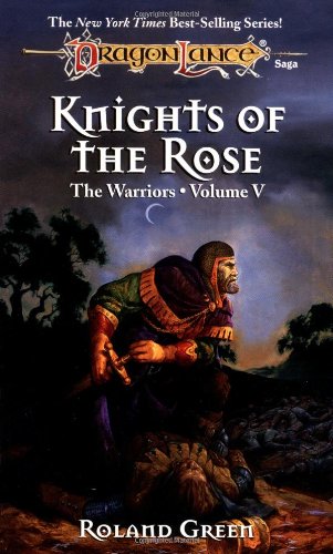 Knights of the Rose (Dragonlance Warriors, Vol. 5) Cover