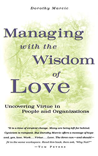 Managing with the wisdom of love Cover