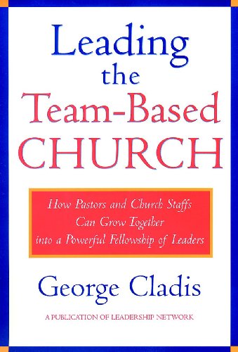 Leading the team-based church Cover