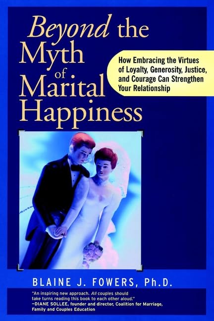Beyond The Myth of Marital Happiness Cover