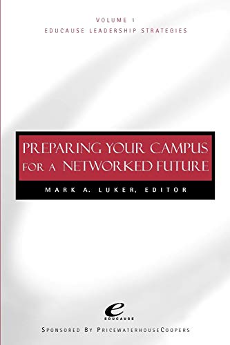 Educause Leadership Strategies, Preparing Your Campus for a Networked Future (J-B Educause Leadership Series) Cover