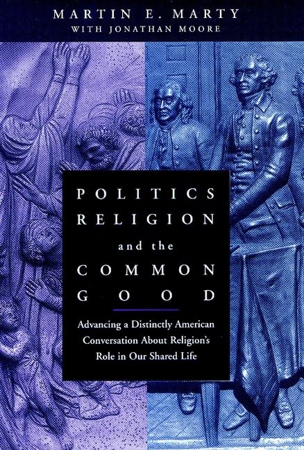 Politics, Religion, and the Common Good Cover