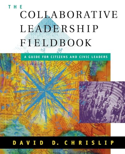 The collaborative leadership fieldbook Cover