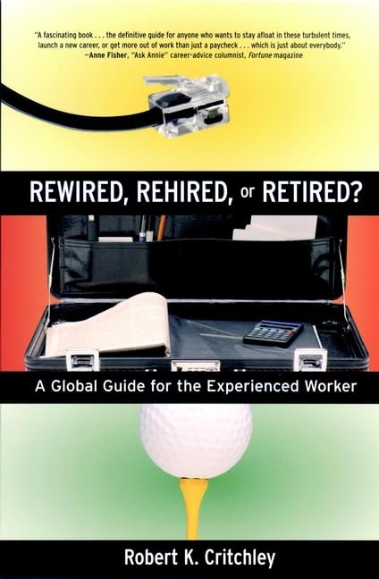 Rewired, Rehired, or Retired? A Global Guide for the Experienced Worker Cover