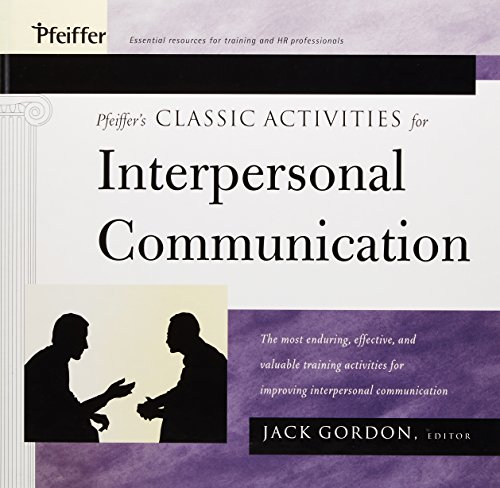 Pfeiffer's Classic Activities for Improving Interpersonal Communication Cover