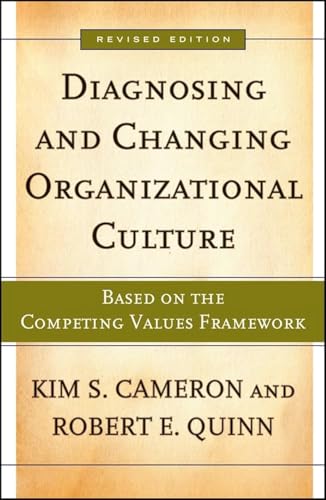 Diagnosing and changing organizational culture Cover