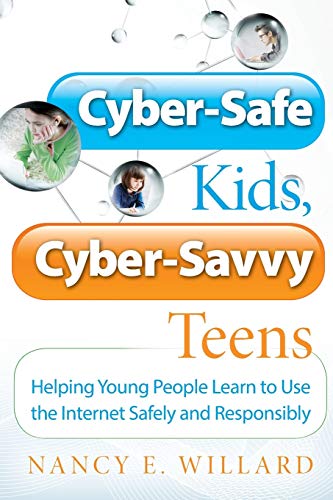 Cyber-Safe Kids, Cyber-Savvy Teens Cover