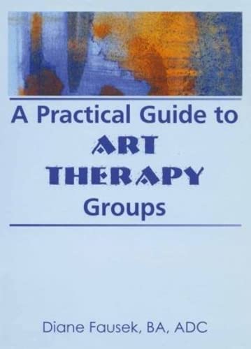 A practical guide to art therapy Cover