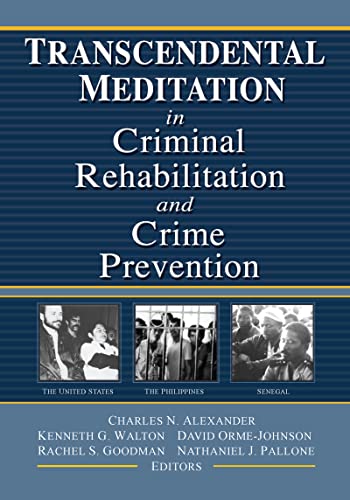 Transcendental Meditation in Criminal Rehabilitation and Crime Prevention Cover