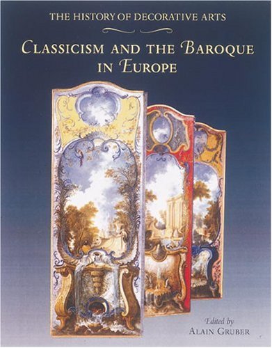 Classicism and the Baroque in Europe (History of Decorative Arts) Cover