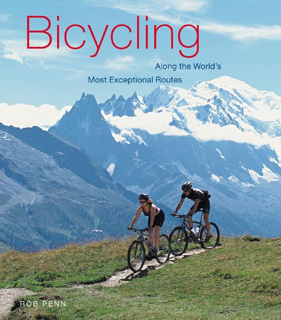 Bicycling Along The World's Most Exceptional Routes Cover
