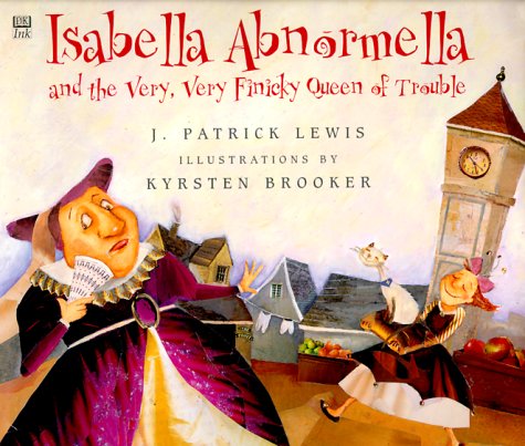 Isabella Abnormella and the very, very finicky Queen of Trouble Cover