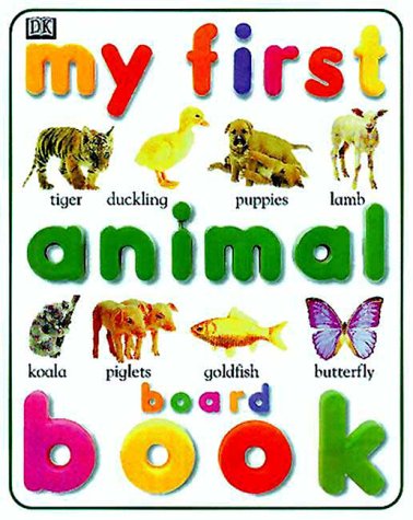 My First Animal Board Book. Cover