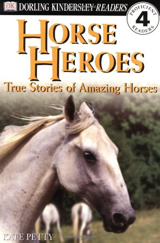 Horse Heroes: True Stories Of Amazing Horses Poster
