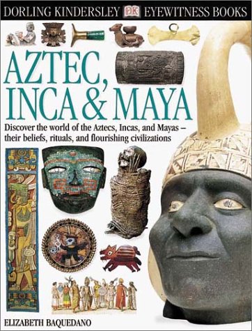 Aztec, Inca & Maya (Eyewitness Books) Cover