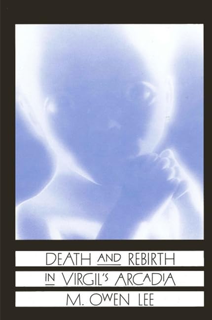 Death and rebirth in Virgil's Arcadia Cover