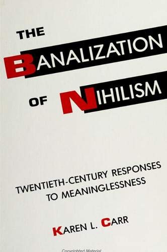 The banalization of nihilism Cover