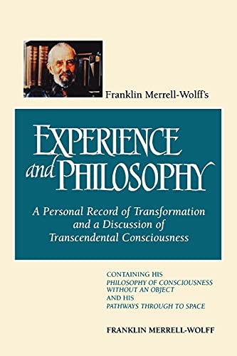 Franklin Merrell-Wolff's experience and philosophy Cover