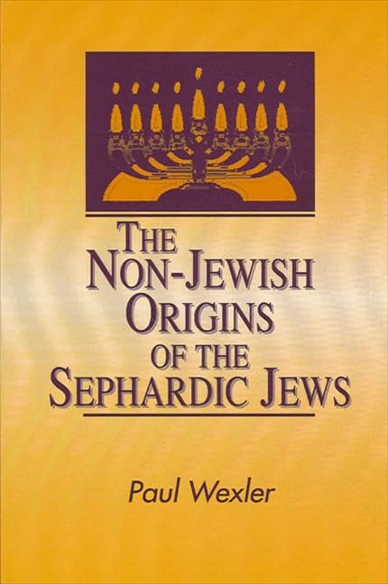 The non-Jewish origins of the Sephardic Jews Cover