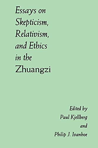 Essays on skepticism, relativism and ethics in the Zhuangzi Cover
