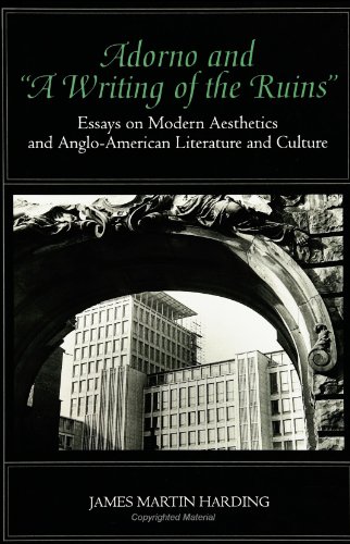 Adorno and "A writing of the ruins" Cover