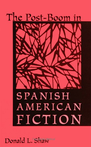 The post-boom in Spanish American fiction Cover
