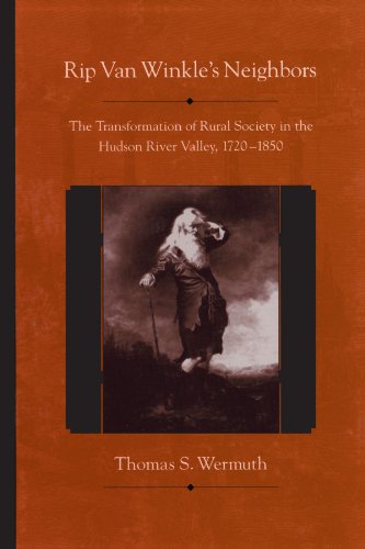 Rip Van Winkle's Neighbors: The Transformation of Rural Society in the Hudson River Valley, 1720-1850 (Suny Series, An American Region: Studies in the Hudson Valley) Cover
