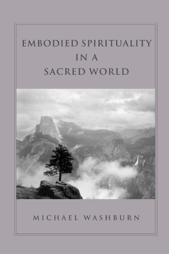 Embodied Spirituality in a Sacred World (Suny Series in Transpersonal and Humanistic Psychology) Cover