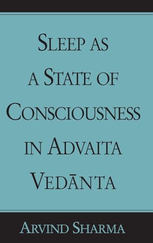 Sleep as a state of consciousness in Advaita Vedānta Cover