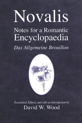 Notes for a Romantic Encyclopaedia: Das Allgemeine Brouillon (Suny Series, Intersections: Philosophy and Critical Theory) Cover