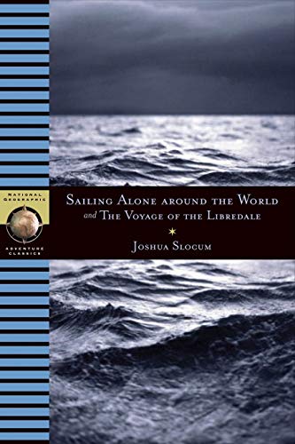 Sailing Alone Around the World and The Voyage of the Libredade (NG Adventure Classics) Cover