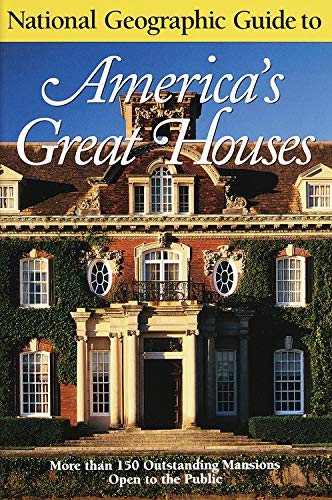 National Geographic guide to America's great houses Cover