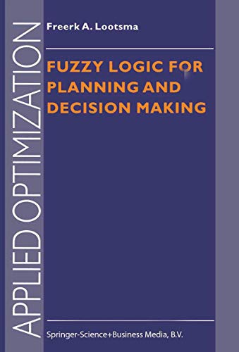 Fuzzy logic for planning and decision making Cover