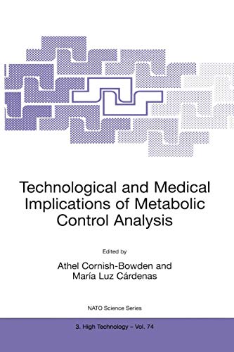 Technological and Medical Implications of Metabolic Control (NATO SCIENCE PARTNERSHIP SUB-SERIES: 3: High Technology Volume 74) Cover