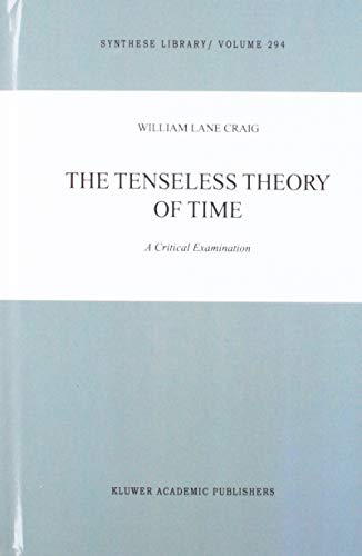 The Tenseless Theory of Time - A Critical Examination Cover